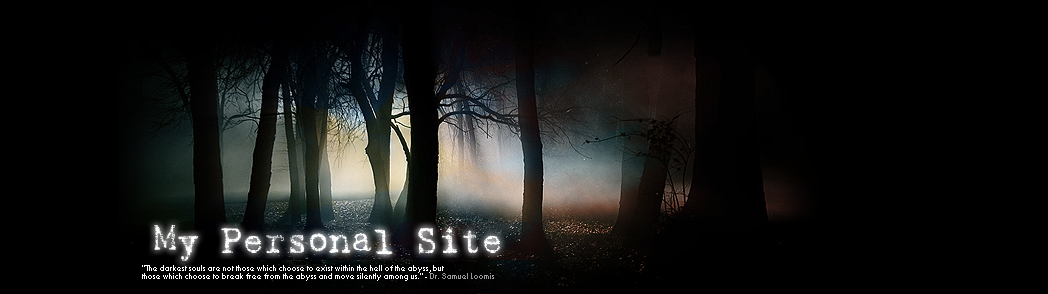 My perosnal & blog site. - { DarkForest version }